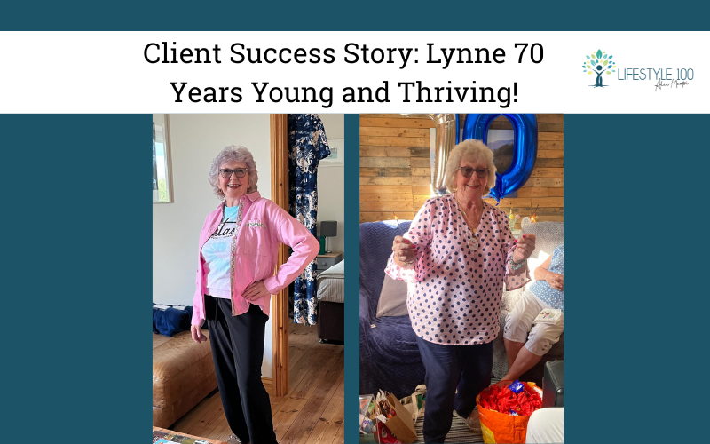 Client Success Story: Lynne 70 Years Young and Thriving!